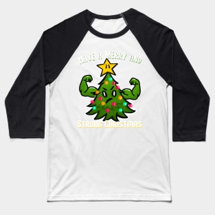 Christmas Tree with Muscles Strong Christmas for bodybuilder Baseball T-Shirt